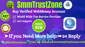 Buy Verified WebMoney Account 